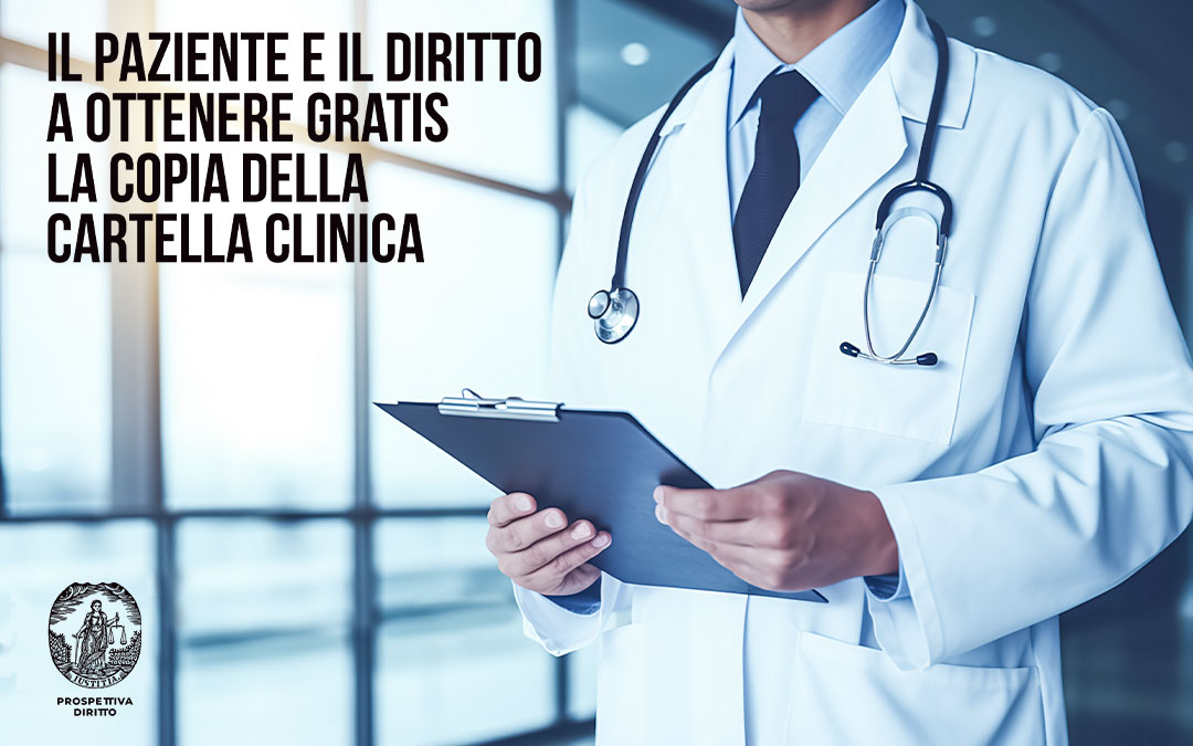 Il paziente ed il diritto ad ottenere gratis la copia della cartella clinica